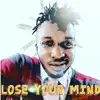 BlackZod - Lose Your Mind - Single